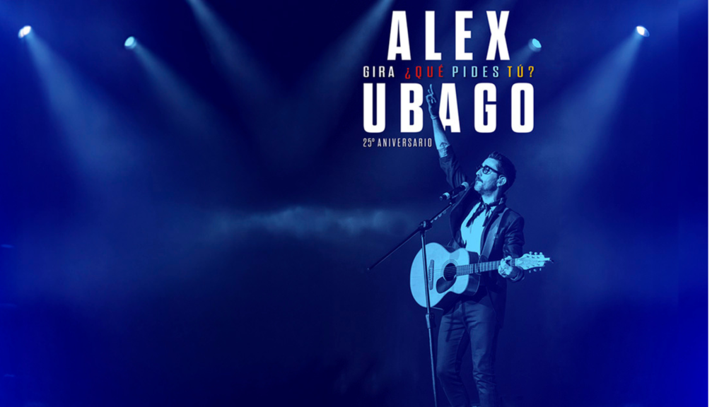 Alex Ubago – ¿Que Pides Tu? Gira 25 Aniversario