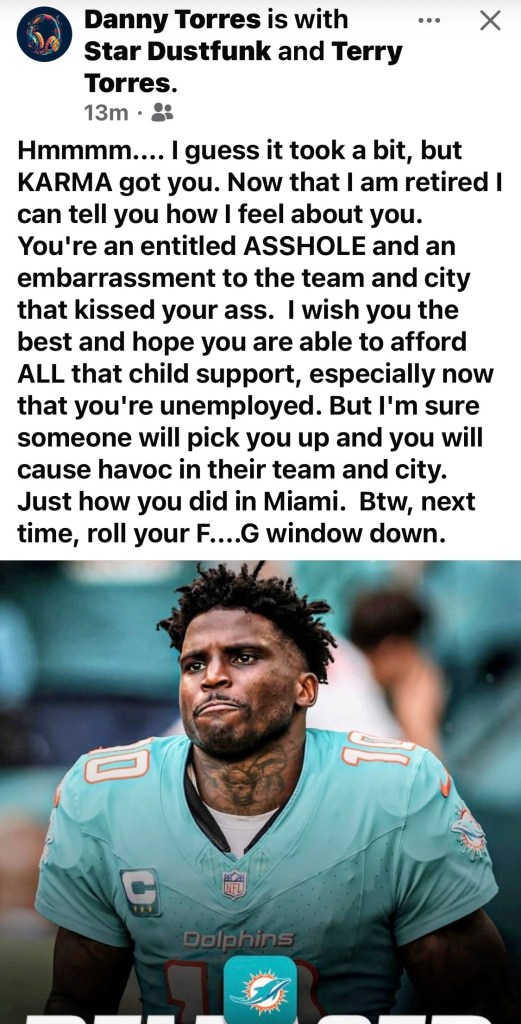 Facebook post by Danny Torres (who has a profile picture of a pair of rainbow headphones. The post includes a photo of Miami Dolphins receiver Tyreek HIll wearing teal Dolphins jersey. He is making a frowning face.
